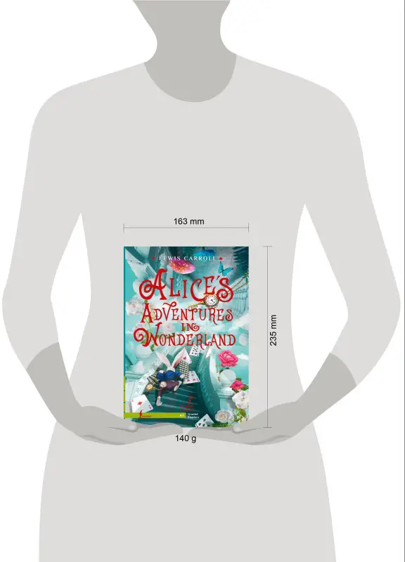 Кэрролл Льюис: Alice`s Adventures in Wonderland. A2